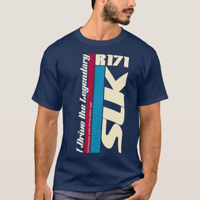 Mercedes SLK R 171 - I Drive the Legendary T-Shirt (Front)