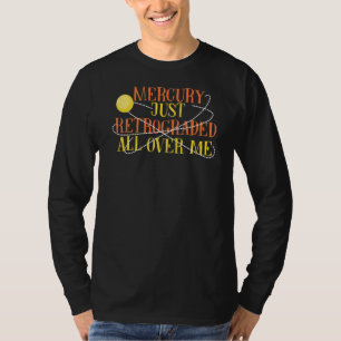 Mercury Retrograde T-Shirt