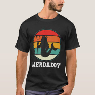 Merdaddy Security Merman Mermaid Daddy Fish Father T-Shirt
