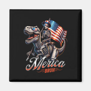 Merica Bruh Patriotic Skeleton Dinosaur T Rex 4th  Magnet