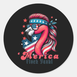 Merica Flock Yeah Funny Flamingo Mullet 4th Of Jul Classic Round Sticker