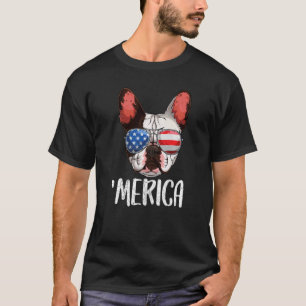 Merica French Bulldog Dog 4th Of July American Fla T-Shirt