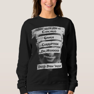 Merica Humour America USA Funny Patriotism Chicago Sweatshirt