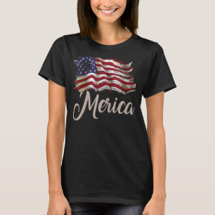 Merica Patriotic Usa Flag Cool 4th Of July Freedom T-Shirt