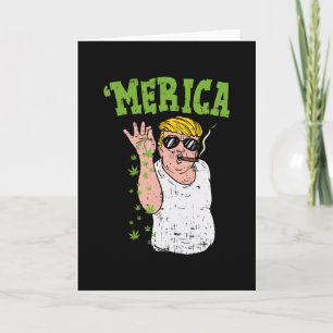 Merica Trump E Smoking Weed Funny Stoner Gift Card