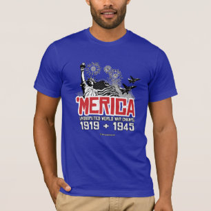 'Merica - Undisputed World War Champs T-Shirt