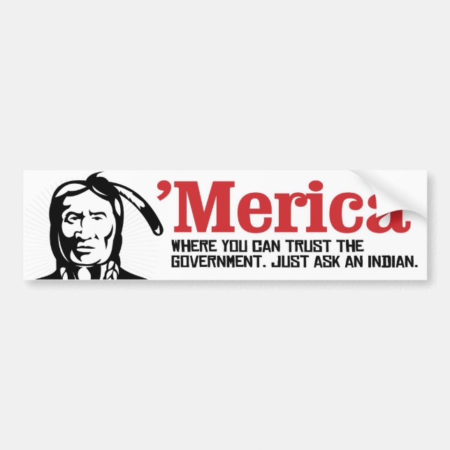 Merica - Where you can trust the Government - Just Bumper Sticker (Front)