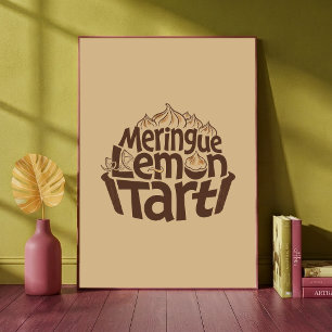 Meringue Lemon Tart Bakery Typographic Art Cafe Poster