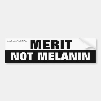 Merit Not Melanin Bumper Sticker