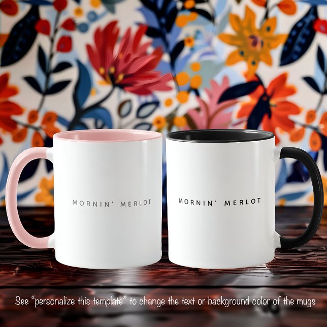 Merlot Wine Funny Quote Trendy Gray Font Two Tone Mug (Creator Uploaded)