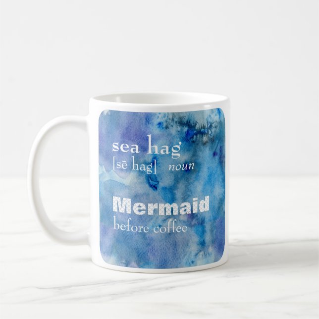 Mermaid Before Coffee | Funny Sea Hag Definition Coffee Mug (Left)