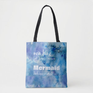 Mermaid Before Coffee Funny Sea Hag Definition Tote Bag