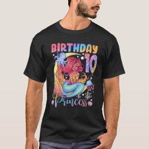 Mermaid Birthday Girl 10 Years Old 10Th Birthday P T-Shirt