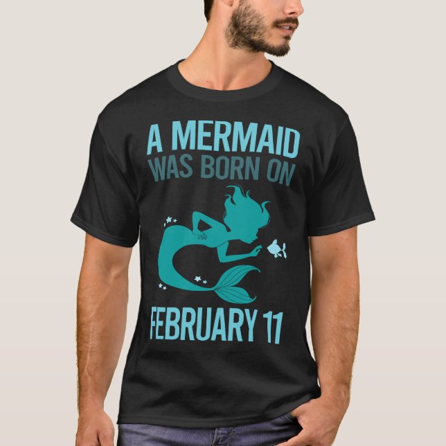 Mermaid - February 11 11th T-Shirt (Front)