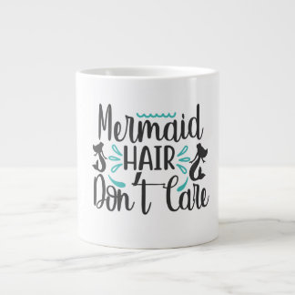 Mermaid Hair Don't Care Large Coffee Mug