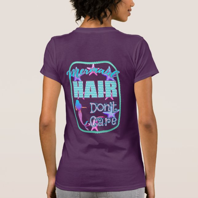 Mermaid Hair Don't Care T-Shirt (Back)