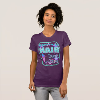 Mermaid Hair Don't Care T-Shirt