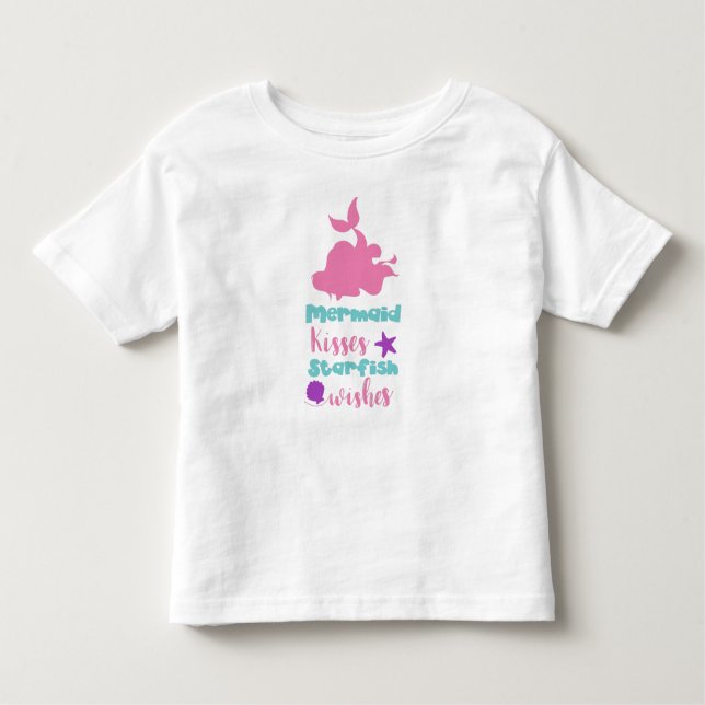 Mermaid Kisses Starfish Wishes, Mermaid Tail Toddler T-Shirt (Front)