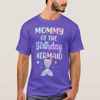 Mermaid Mum for mer mamas 6 T-Shirt