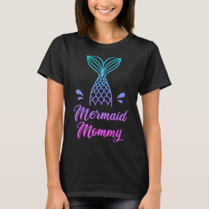 Mermaid Mummy Mermom Security Apparel Fun Mothers T-Shirt