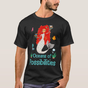 Mermaid Oceans Of Possibilities Summer Reading Boo T-Shirt