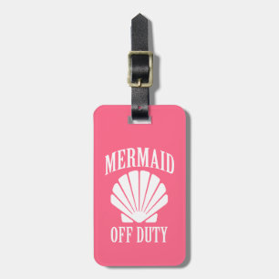 Mermaid off duty funny luggage tag