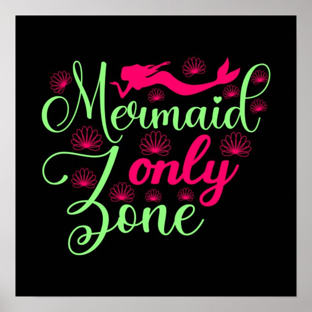 Mermaid Only Zone in Hot Pink and Neon Green Poster (Front)