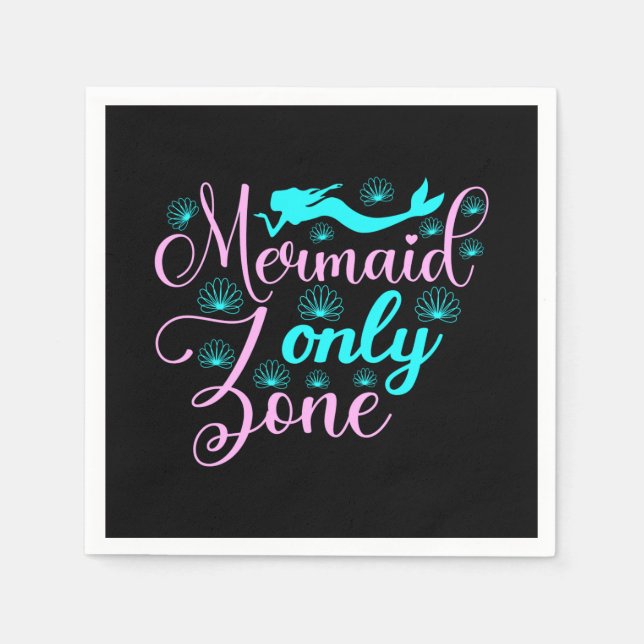 Mermaid Only Zone Napkin (Front)
