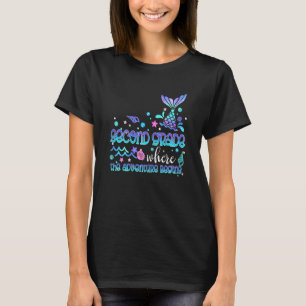 Mermaid Second Grade Adventure Begins Back To Scho T-Shirt