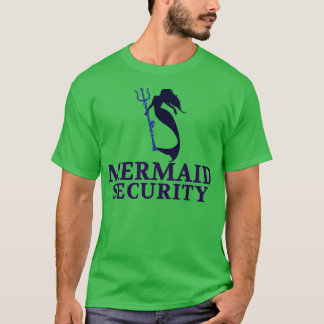 mermaid security dad T-Shirt