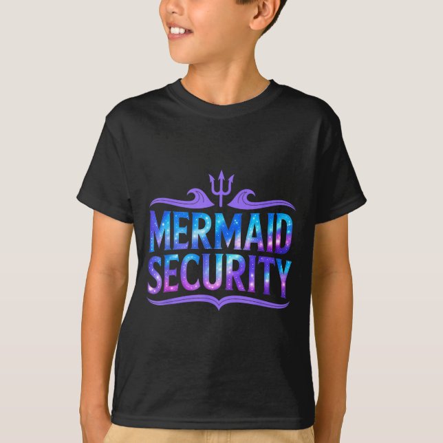 Mermaid Security Funny Dad Father Daughter Birthda T-Shirt (Front)