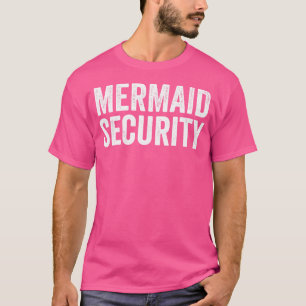 Mermaid Security Funny Swimming T-Shirt