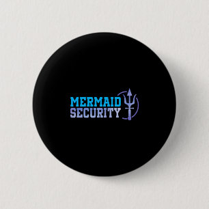 Mermaid Security Halloween Costume Dad Men Boy 6 Cm Round Badge
