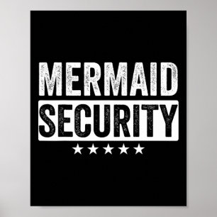 Mermaid Security Halloween Costume Dad Men Boy Poster
