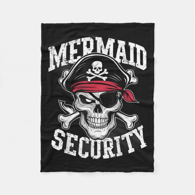 Mermaid Security Pirate Dad Brother Halloween  Fleece Blanket (Front)