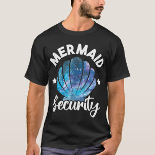 Mermaid Security Seashell Mermaid Squad Birthday P T-Shirt