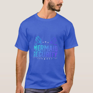 Mermaid Security  T-Shirt