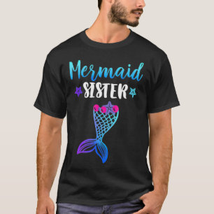 Mermaid Sister Cute Funny Womens Family Birthday P T-Shirt