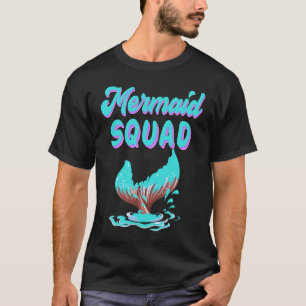 Mermaid Squad Birthday Squad for Party Mum Dad Gir T-Shirt