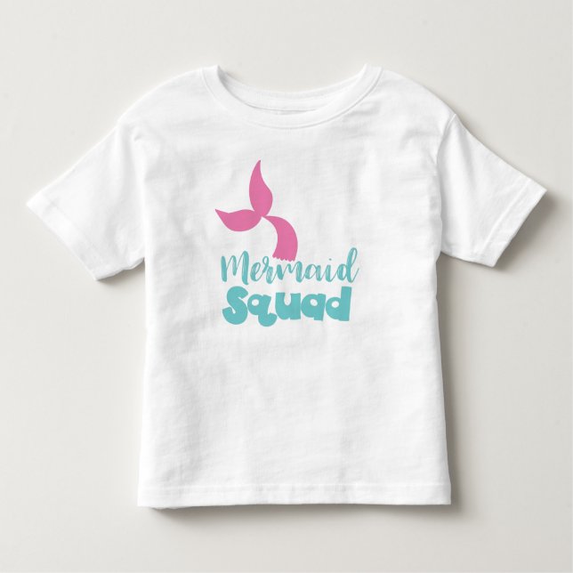 Mermaid Squad, Mermaid Tail, Mermaid Silhouette Toddler T-Shirt (Front)
