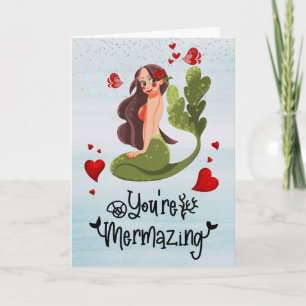 Mermaid You're Mermazing Valentine Anniversary Card