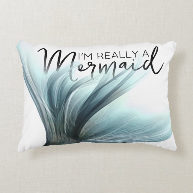 #MermaidLife Im Really a Mermaid | Tail Quote Decorative Cushion (Front)