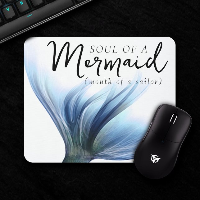 #MermaidLife Sailor Mouth Mermaid Soul | Blauer Sc Mouse Pad (Creator Uploaded)