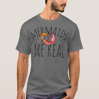 Mermaids are Real 5 T-Shirt