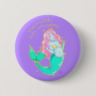 Mermaids Hate Misogyny Button