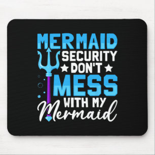 Merman Mer Dad Mermaid Security Don&#; t Mess With Mouse Pad