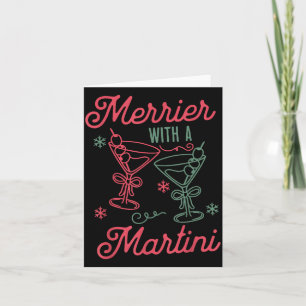 Merrier With A Martini Christmas Tail Xmas Martini Card