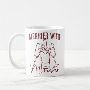 Merrier with Mimosas Christmas Prosecco Wine Party Coffee Mug
