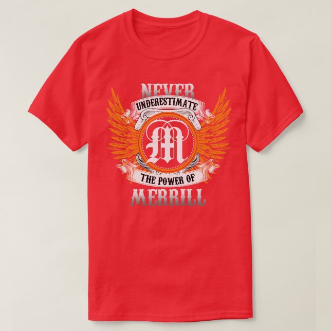 Merrill Name Shirt Never Underestimate The Power O (Design Front)