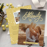 Merrily Ever After Gold Curly Script Photo Wedding Holiday Card<br><div class="desc">Designed by fat*fa*tin. Easy to customise with your own text,  photo or image. For custom requests,  please contact fat*fa*tin directly. Custom charges apply.

www.zazzle.com/fat_fa_tin
www.zazzle.com/color_therapy
www.zazzle.com/fatfatin_blue_knot
www.zazzle.com/fatfatin_red_knot
www.zazzle.com/fatfatin_mini_me
www.zazzle.com/fatfatin_box
www.zazzle.com/fatfatin_design
www.zazzle.com/fatfatin_ink</div>